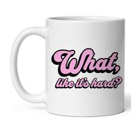 Tazze Da Caffè What Like It'S Hard 330Ml Mug In Porcellana Classica Tazza Per Ragazze Latte Uso Domestico