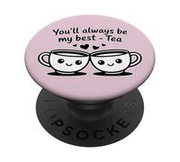 Tazze da tè con scritta "You'll Always Be My Best" PopSockets PopGrip Adesivo