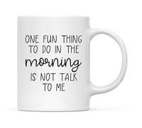 Tazze Da Tè In Ceramica Mother'S Day One Fun Thing To Do In The Morning Is Not Talk To Me Con Manico Tazze Colazione Statement Mug In Porcellana Per Fidanzata Moglie Anniversario