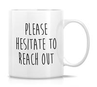 Tazze Da Tè In Ceramica Sarcastic Coworker Please Hesitate To Reach Out Statement Tazze Mug Retrò Tazza Da Tè Per Latte Quotidiano Thè