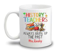 Tazze Di Caffè History Teachers Always Bring Up The Past Tazzine Da Caffè,Multicolore,Stampata,Tazza In Ceramica Per Compleanno Ufficio Papà 330Ml