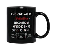 Tazze Di Caffè The One Where Becomes A Wedding Officiant Ceramica Mugs,Divertenti,Multicolore,Tazza In Ceramica Per Compleanno Donna Uomo 330Ml