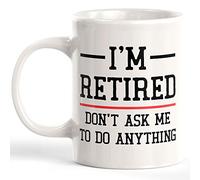 Tazze I'M Retired Don'T Ask Me To Do Anything Antimacchia Tazze Mug Durevole Tazza In Porcellana Per Quotidiano Moglie Thè