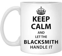 Tazze Mug Blacksmith Keep Calm And Let The Blacksmith Handle Colorata Tazze Da Caffè Antimacchia Tazza Colazione Porcellana Per Caffe Home Thè
