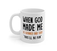 Tazze Mug When God Made Me He Smiled And Said This'Ll Be Fun Con Manici Tazze Caffe Antimacchia Tazza Colazione Porcellana Per Thè Anniversario Latte