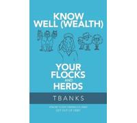 Tbanks Know Well (Wealth) Your Flocks and Herds (Copertina rigida)