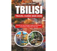 Tbilisi day trips 2025-2026: Discover the Top of Georgia’s Capital Top Attractions, Local Cuisine, Budget Tips & Day Trips
