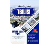 Tbilisi Travel Guide 2026: Insider Secrets, Itinerary, Local Tips, and Advice for a Memorable Trip