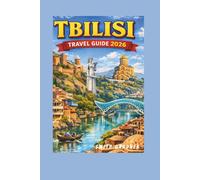 Tbilisi Travel Guide 2026: Top Attractions, Hidden Gems, and Local Insights for Exploring Georgia’s Capital