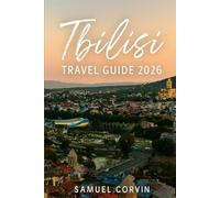 Tbilisi Travel Guide 2026: Unveiling the Heart of Georgia: Where Ancient Charm Meets Modern Soul