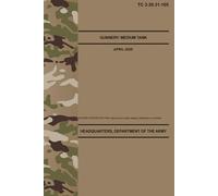 TC 3-20.31-105 Gunnery: Medium Tank - Apr. 2025