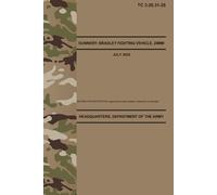 TC 3-20.31-25 Gunnery: Bradley Fighting Vehicle, 25mm - Jul. 2025