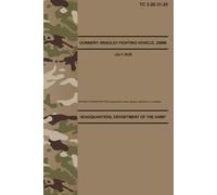 TC 3-20.31-25 Gunnery: Bradley Fighting Vehicle, 25mm - Jul. 2025