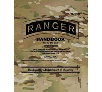 Headquarters Department of The Army TC 3-21.76 Ranger Handbook (Tascabile)