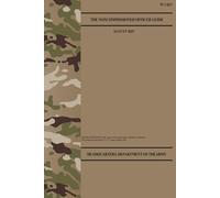 TC 7-22.7 The Noncommissioned Officer Guide - Aug. 2025