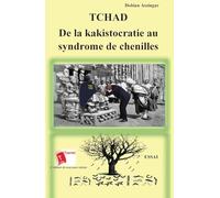 Tchad: De la kakistocratie au syndrome de chenilles
