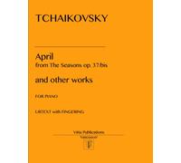 Tchaikovsky April: from The Seasons op. 37-bis. Urtext with Fingerings