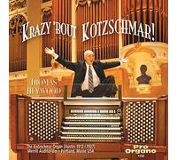 Tchaikovsky/Bach/Grieg - Krazy 'Bout Kotzschmar!