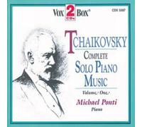 Tchaikovsky: Complete Solo Piano Music, Vol. 1 (2000-08-08)