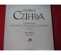 Tchaikovsky - Gyorgy Cziffra: Tchaikovsky Piano Concerto No. 1 / Balakirev Islamey (Oriental Fantasy) / Orchestre National De La Radiodiffusion Francaise, Conductor Pierre Dervaux