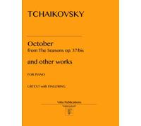 Tchaikovsky October from The Seasons op. 37-bis: and other works. Urtext edition with fingerings