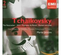 Tchaikovsky, P.I. - Tchaikovsky: The Nutcracker - 1812 - Francesca da Rimini - Romeo and Juliet