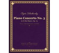Tchaikovsky: Piano Concerto No. 3 in E-flat Major, Op. 75 - Full Orchestral Score