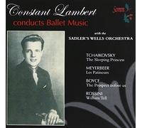 Tchaikovsky/Rossini - Constant Lambert Conducts Ballet Suites