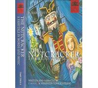 Tchaikovsky's - The Nutcracker -A Fairytale in Words and Music