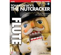 Tchaikovsky's the Nutcracker, Flute: Instrumental Play-Along