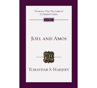 Tchavdar S. Hadjiev Joel and Amos (Tascabile) Tyndale Old Testament Commentaries