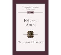 Tchavdar S. Hadjiev Joel and Amos (Tascabile) Tyndale Old Testament Commentary