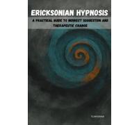 Tchekirine Ericksonian Hypnosis (Tascabile)