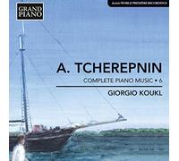 Tcherepnin Alexander - Opere Per Pianoforte (Integrale), Vol.6