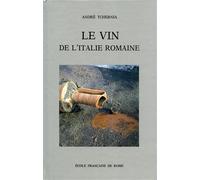 Tchernia,André. - Le vin de l'Italie romaine. Essai d'histoire économique d'aprè