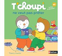 T'choupi ne veut pas prêter: T'choupi ne veut pas preter: 02