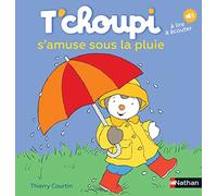 T'choupi s'amuse sous la pluie: T'choupi aime bien la pluie: 08