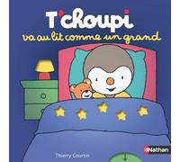 T'choupi va au lit comme un grand – Nathan