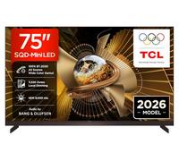 TCL 75X11L 75” SQD-Mini LED TV, 4K HDR 9000 nits and 10520 dimming zones, Smart TV Powered by Google TV (Dolby Vision IQ & Atmos, Audio by Bang & Olufsen, 144Hz)
