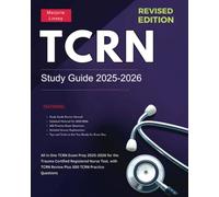 TCRN Study Guide 2025-2026: All in One TCRN Exam Prep 2025-2026 for the Trauma Certified Registered Nurse Test. with TCRN Review Plus 500 TCRN Practice Questions