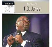 Td Jakes - Best of: Platinum Series