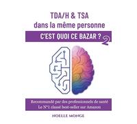 Tda h et tsa dans meme personne: C est quoi ce bazar