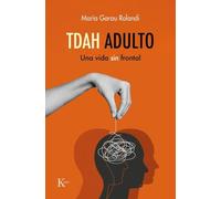 TDAH adulto: Una vida sin frontal