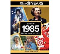 TDM Publishing My First 18 Years - Born in 1985 (Copertina rigida)