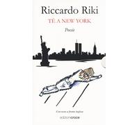 Tè a New York-L'ultimo amore - Riki Riccardo