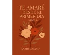 TE AME DESDE EL PRIMER DIA: Un amor que nació en silencio y quedó para siempre