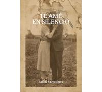 Te amé en silencio