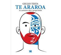 Te Araroa. In cammino oltre i propri limiti