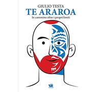 Te Araroa. In cammino oltre i propri limiti