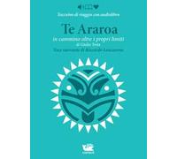 Te Araroa. In cammino oltre i propri limiti letto da Riccardo Lanzarone